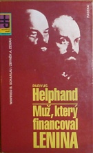 64658. Schrlau, Winfried B. / Zeman, Zbyněk A. – Parvus Helphand - Muž, který financoval Lenina