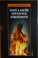 64990. Jandourek, Jan – Svatí a kacíři světových náboženství