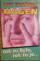 65063. Hagen, Lou Fanánek – Tak to bylo, tak to je...