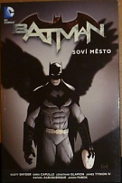 59859. Snyder, Scott / Capullo, Greg / Glapion, Jonathan / Tynion, James IV. / Albuquerque, Rafael / Fabok, Jason – Batman - Soví město