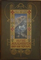 66504. Alpine Majestäten und ihr Gefolge. Die Gebirgswelt der Erde in Bildern. Zweiter Jahrgang 1902. Heft I.-XII.