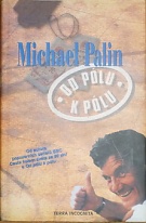 67561. Palin, Michael – Od pólu k pólu