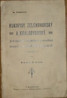 67986. Žunkovič, Matin – Rukopisy zelenohorský a kralodvorský. Jich literární rehabilitace, provedená starými a novými důkazy pravosti.