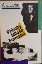 68265. Liehm, A. J. – Příběhy Miloše Formana