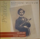 68333. Průvodce Muzeum české hudby, Historie a sbírky