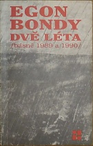 69516. Bondy, Egon (= Fišer, Zbyněk) – Dvě léta (básně 1989 a 1990)