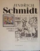 104777. Hořec, Jaromír – Jindřich Schmidt. Život mezi rytinami