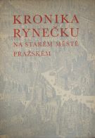 3011. Fröhlichová, Zdenka – Kronika Rynečku na Starém Městě pražském
