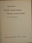 Bauer, Viktor – Volk Unterwegs - Staat Unterwegs, Ein judisches Buch