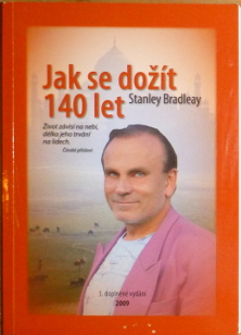 Bradleay, Stanley – Jak se dožít 140 let