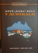 72257. Svobodová, Blanka – Když doma bylo v Austrálii