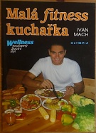 72295. Mach, Ivan – Malá fitness kuchařka