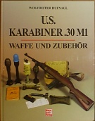 72325. Hufnagl, Wolfdieter – U. S. Karabiner .30 M1 - Waffe und Zubehör