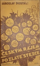 73174. Dostál, Jaroslav – Českým rájem po Zlaté stezce