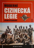 73443. Špalek – Moderní cizinecká legie očima výsadkáře