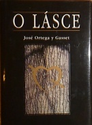73464. Ortega y Gasset, José – O lásce