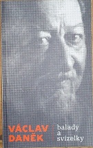 73624. Daněk, Václav – Balady a svízelky (podpis)