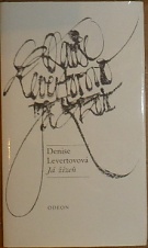 73627. Levertovová, Denise – Já žízeň