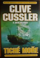 73641. Cussler, Clive / Du Brul, Jack – Tiché moře, Kapitán Juan Carbillo čelí novodobým pirátům