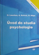 74941. Laucken, Uwe / Schick, August / Höge, Holger – Úvod do studia psychologie