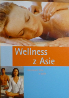 Wellness z Asie, Harmonie těla a duše