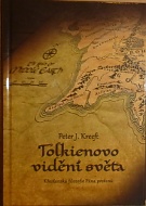 75206. Kreeft, Peter J. – Tolkienovo vidění světa, Křesťanská filozofie Pána prstenů