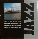 76305. Koreček, Ivan – Řeka, po níž připlul jazz = The River that Brought us Jazz = Der Fluss, der den Jazz brachte = Le fleuve qui nous charria le jazz