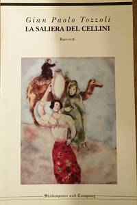 76838. Tozzoli, Gian Paolo – La saliera del Cellini, Racconti (sign.)