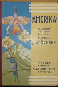 1330. Kořenský, Josef – Amerika - Kulturní obrázky z Ameriky střední a jižní (podpis)
