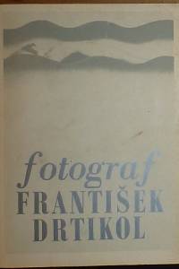 77125. Fárová, Anna – Fotograf František Drtikol (tvorba z let 1903-35)
