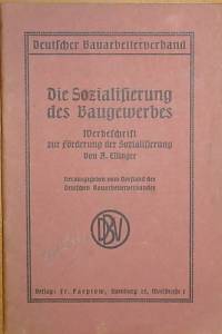 77760. Ellinger, A. – Die Sozialisierung des Baugewerbes, Werbeschrift zur Förderung der Sozialisierung