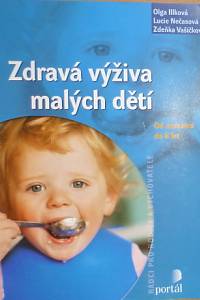 77840. Illková, Olga / Nečasová, Lucie / Vašíčková, Zdeňka – Zdravá výživa malých dětí, Od narození do 6 let