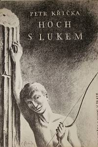 78417. Křička, Petr / Bouda, Cyril – Hoch s lukem 