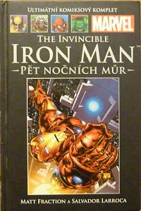 79235. Fraction, Mett / Larroca, Salvador – The Invincible Iron Man - Pět nočních můr