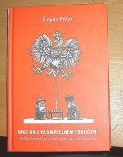 15602. Pellar, Štěpán – Hrdí orli ve smrtelném obklíčení, Polské stereotypizované vidění moderního světa