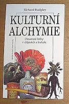 16144. Rudgley, Richard – Kulturní alchymie, Omamné látky v dějinách a kultuře