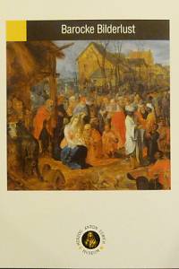 80224. Slavíček, Lubomír – Barocke Bilderlust, Holländische und flämische Gemälde der ehemaligen Sammlung Nostitz aus der Prager Nationalgalerie