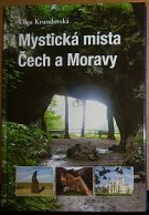 17581. Krumlovská, OIga – Mystická místa Čech a Moravy