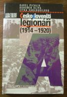 17629. Pichlík, Karel / Klípa, Bohumil / Zabloudilová, Jitka – Českoslovenští legionáři (1914-1920)