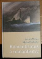 17704. Hrbata, Zdeněk / Procházka, Martin – Romantismus a romantismy, Pojmy, proudy, kontexty