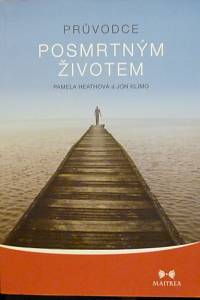 81320. Heathová, Pamela / Klomo, Jon – Průvodce posmrtným životem