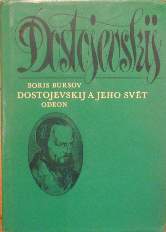 Bursov, Boris – Dostojevskij a jeho svět