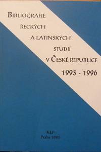 81955. Zavadil, Pavel / Dospěl, Marek – Bibliografie řeckých a latinských studií v České republice 1993-1996 - Bibliographia studiorum Graecorum et Latinorum in Re Publica Bohemica MCMLXXXXIII-MCMLXXXXVI