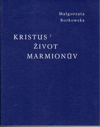 Borkowska, Malhorzata – Kristus - Život Marmionův