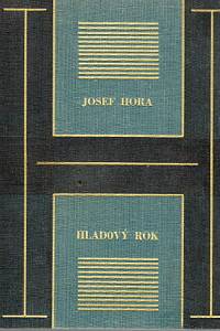 Hora, Josef – Hladový rok, Příběh města