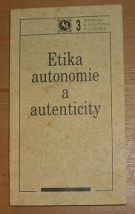 19433. Etika autonomie a autenticity