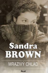 82929. Brown, Sandra – Mrazivý chlad