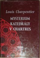 29866. Charpentier, Louis – Mysterium katedrály v Chartres 