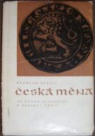 4340. Spáčil, Bedřich – Česká měna od dávné minulosti k dnešku