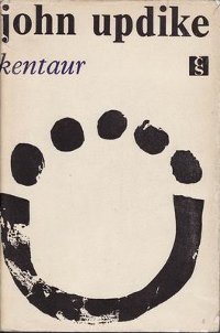 Updike, John – Kentaur (1967)